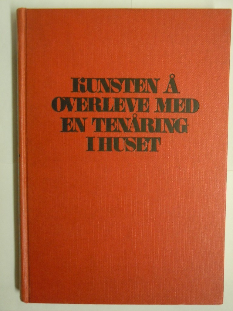 Kunsten å overleve med en tenåring i huset