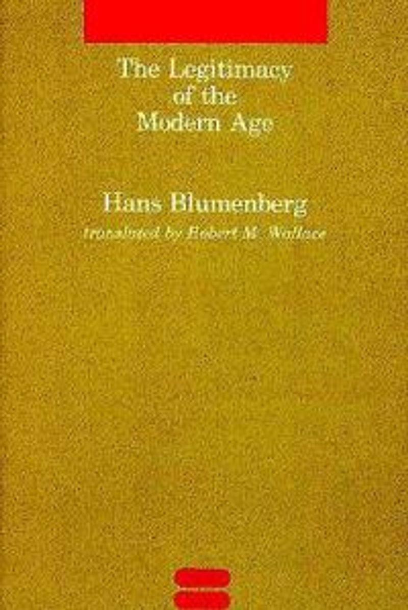 The Legitimacy of the Modern Age