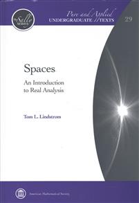 Spaces - An  introduction to Real Analysis