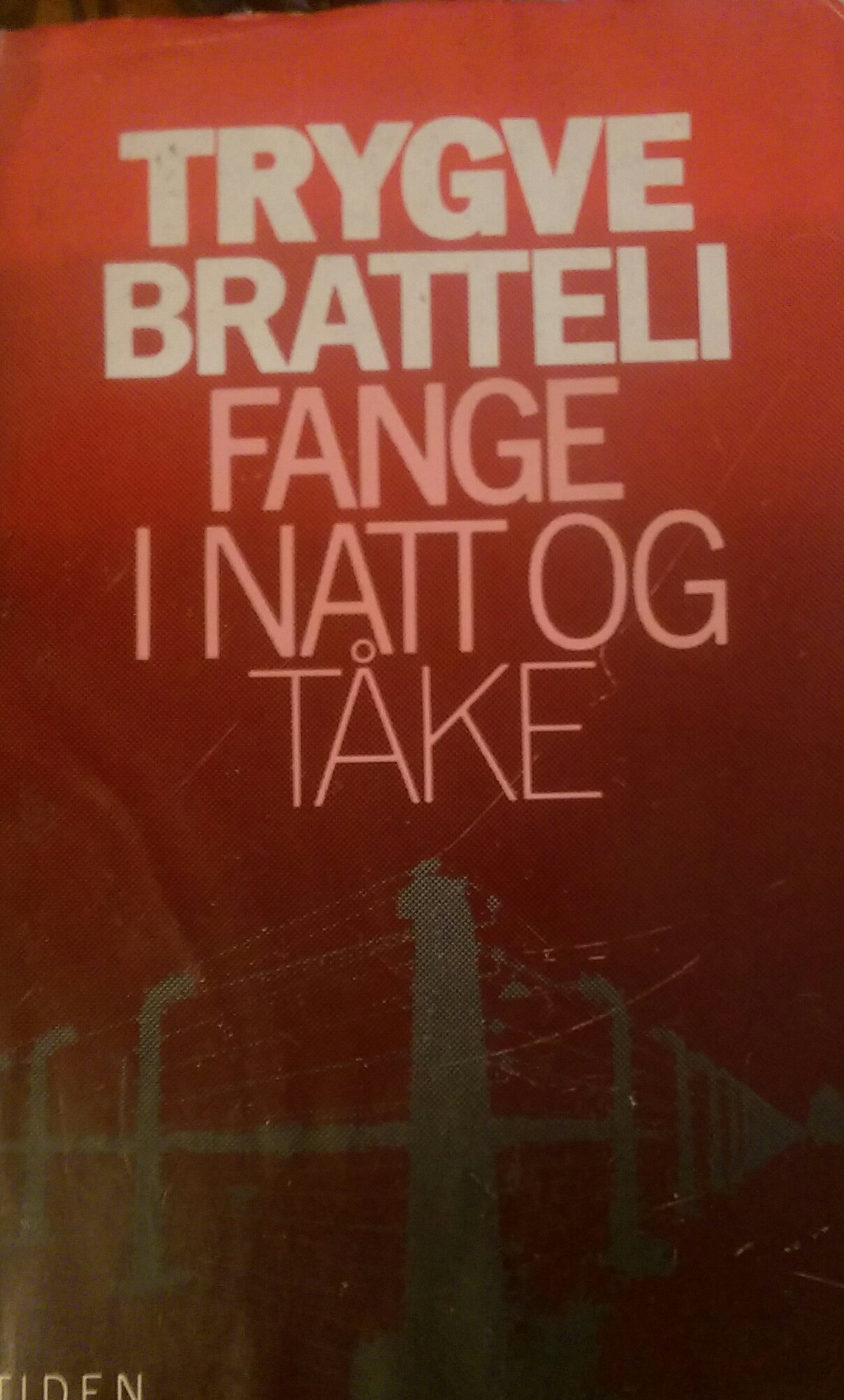 Trygve bratteli Fange i natt og tåke