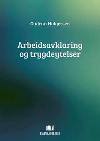 Arbeidsavklaring og trygdeytelser