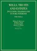 Wills, Trusts and Estates Including Taxation and Future Interests