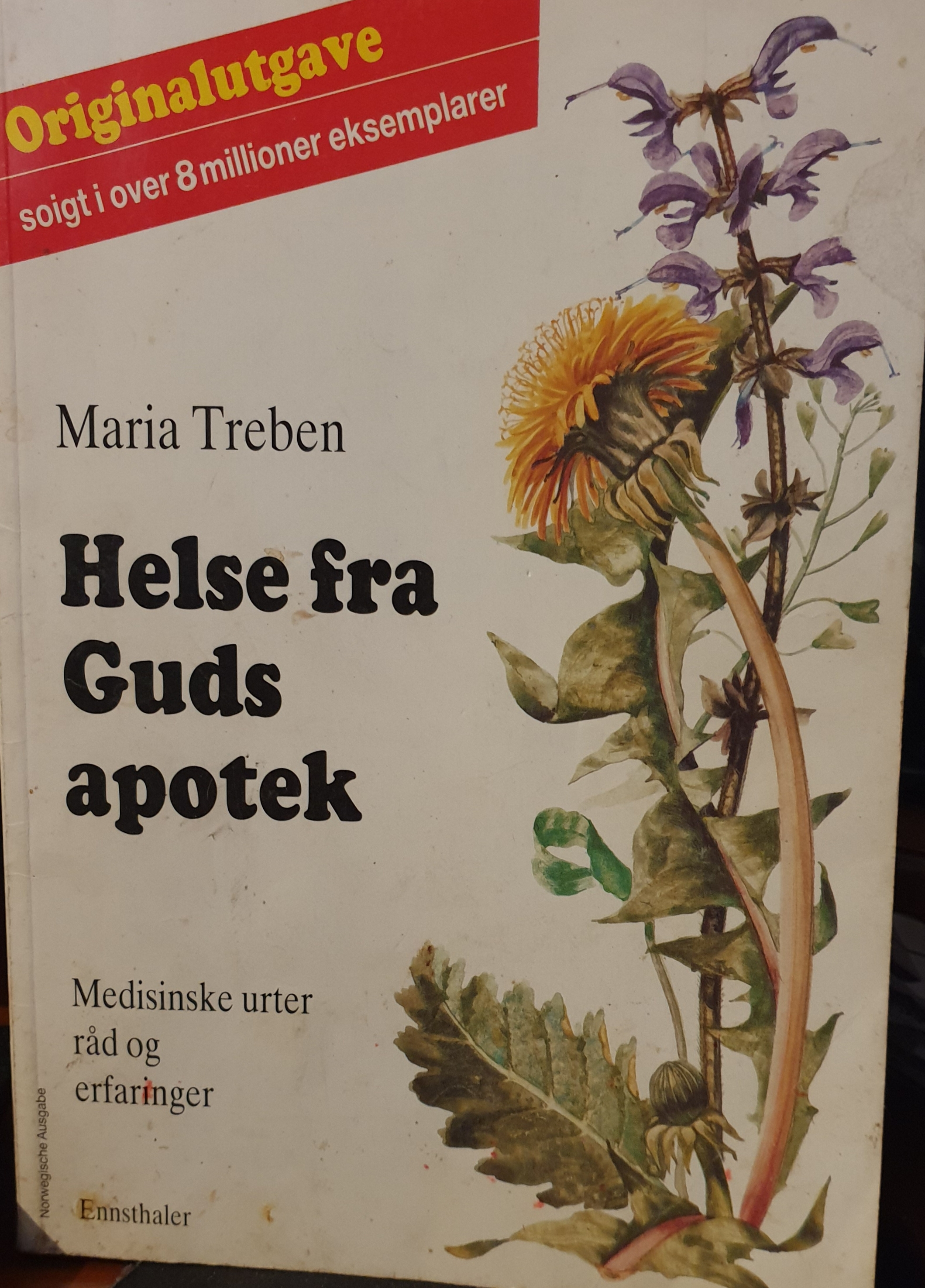 Helse fra Guds apotek : medisinske urter, råd og erfaringer
