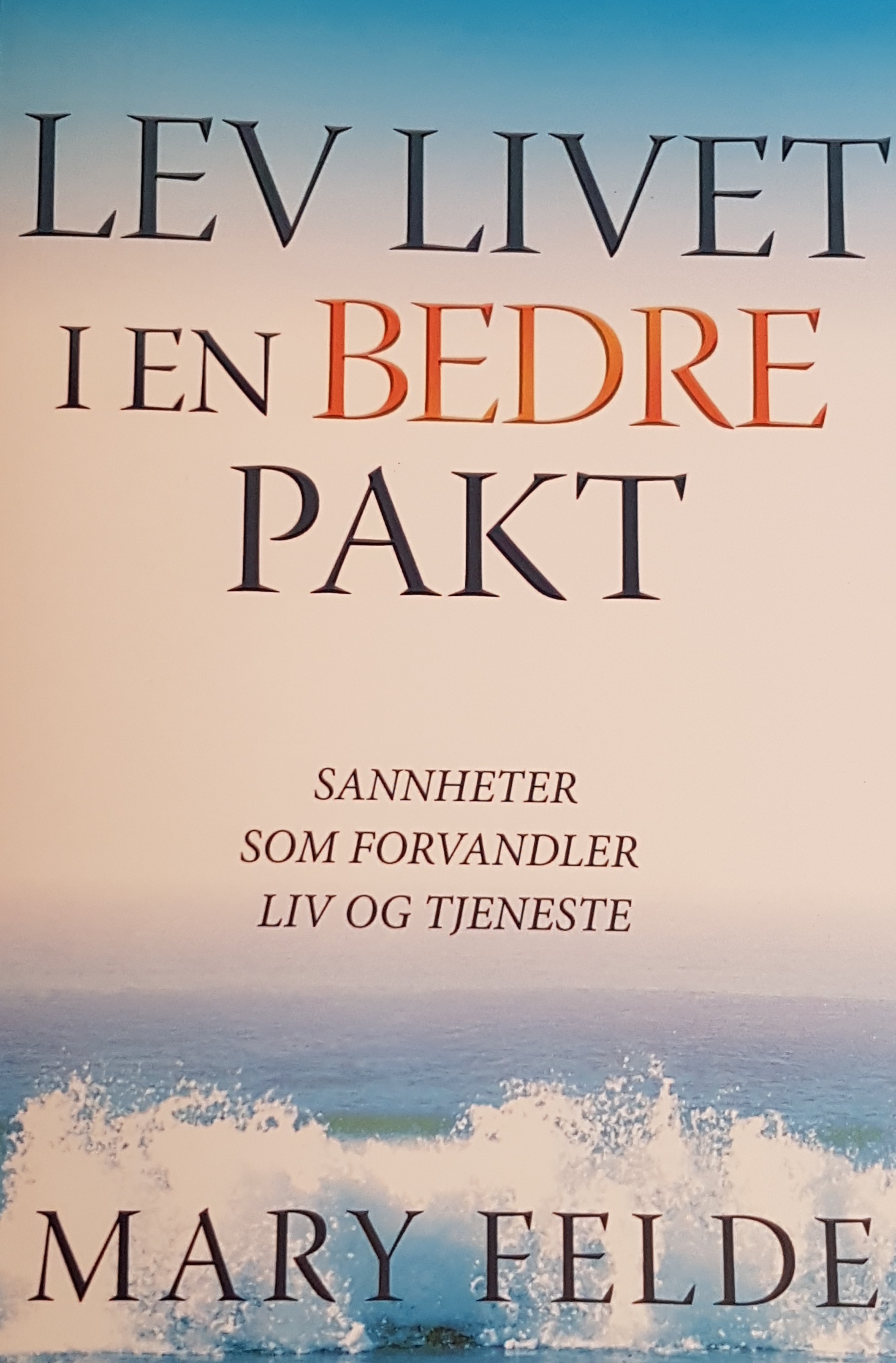 Lev livet i en bedre pakt
