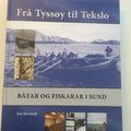 Frå Tyssøy til Tekslo. Båtar og fiskarar i Sund