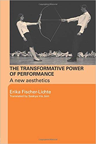 The Transformative Power of Performance – A new aesthetics