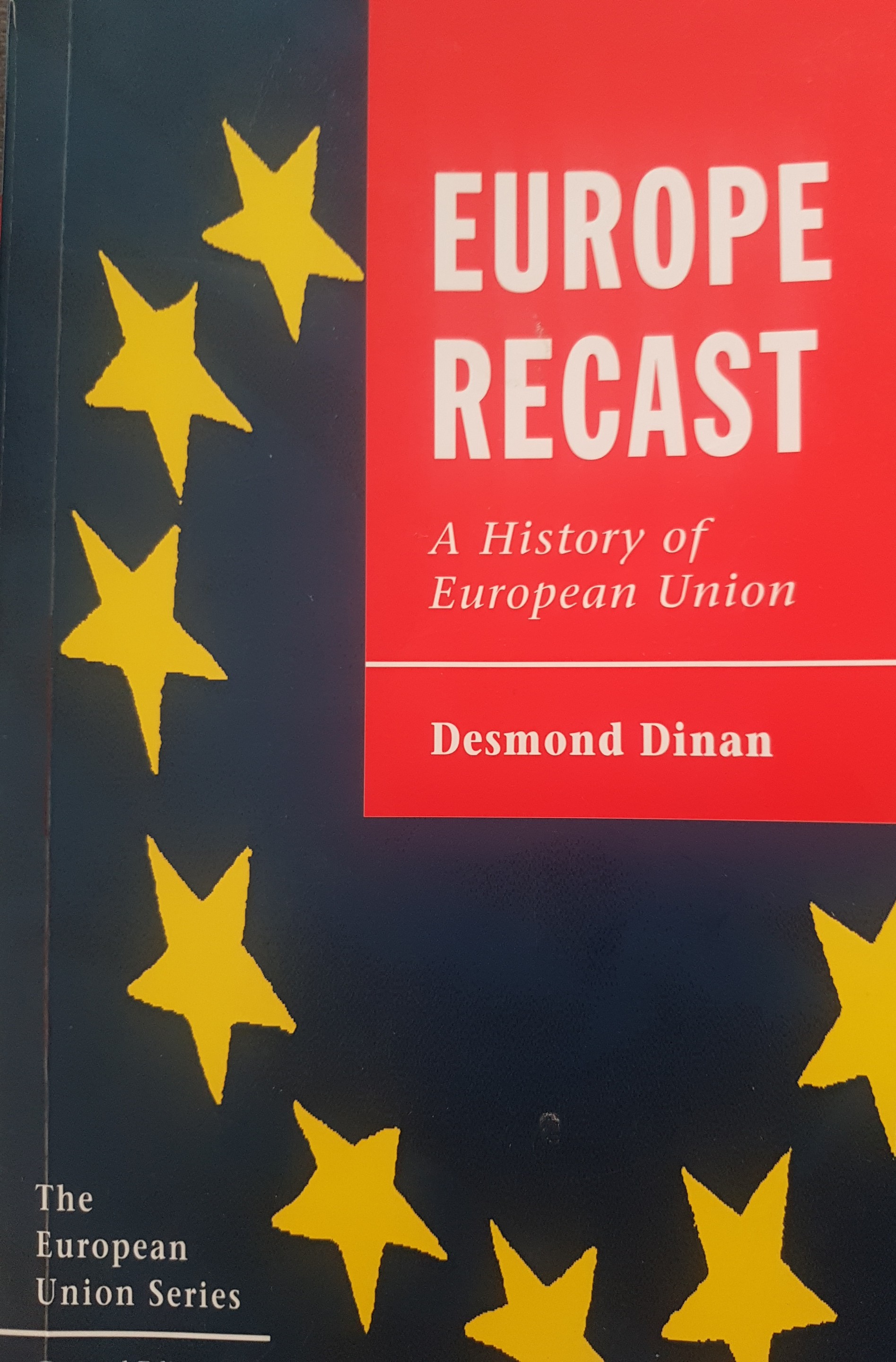 Europe Recast - A History of the European Union