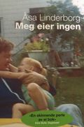 Meg eier ingen