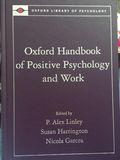 Oxford Handbook of Positive Psychology and Work