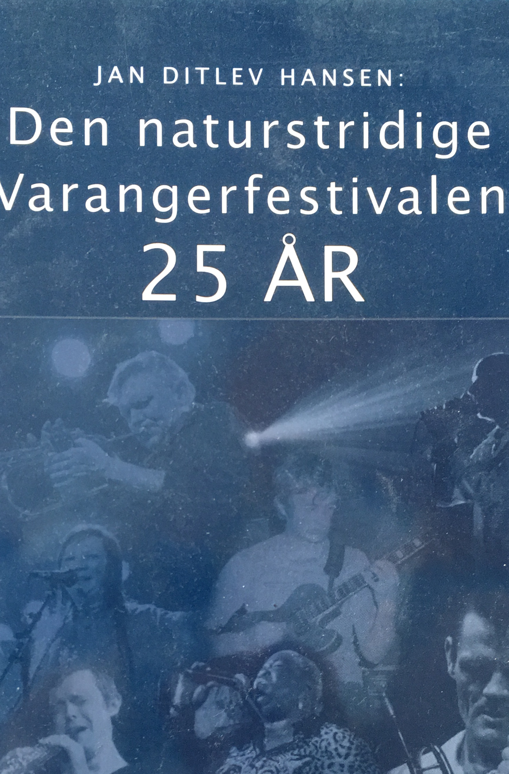 Den naturstridige Varangerfestivalen 25 år
