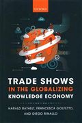 Trade Shows in the Globalizing Knowledge Economy