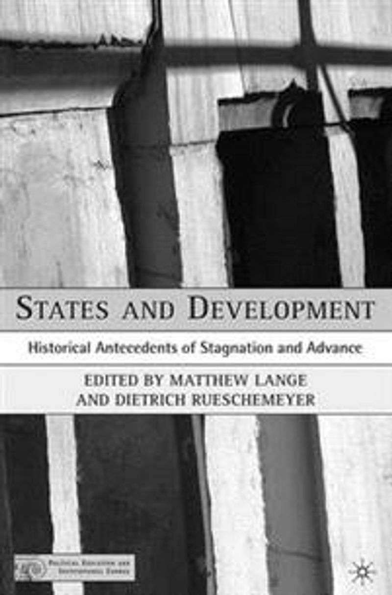 State and development, historical antecedentes of stagnation and advance
