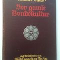 Vor gamle bondekultur