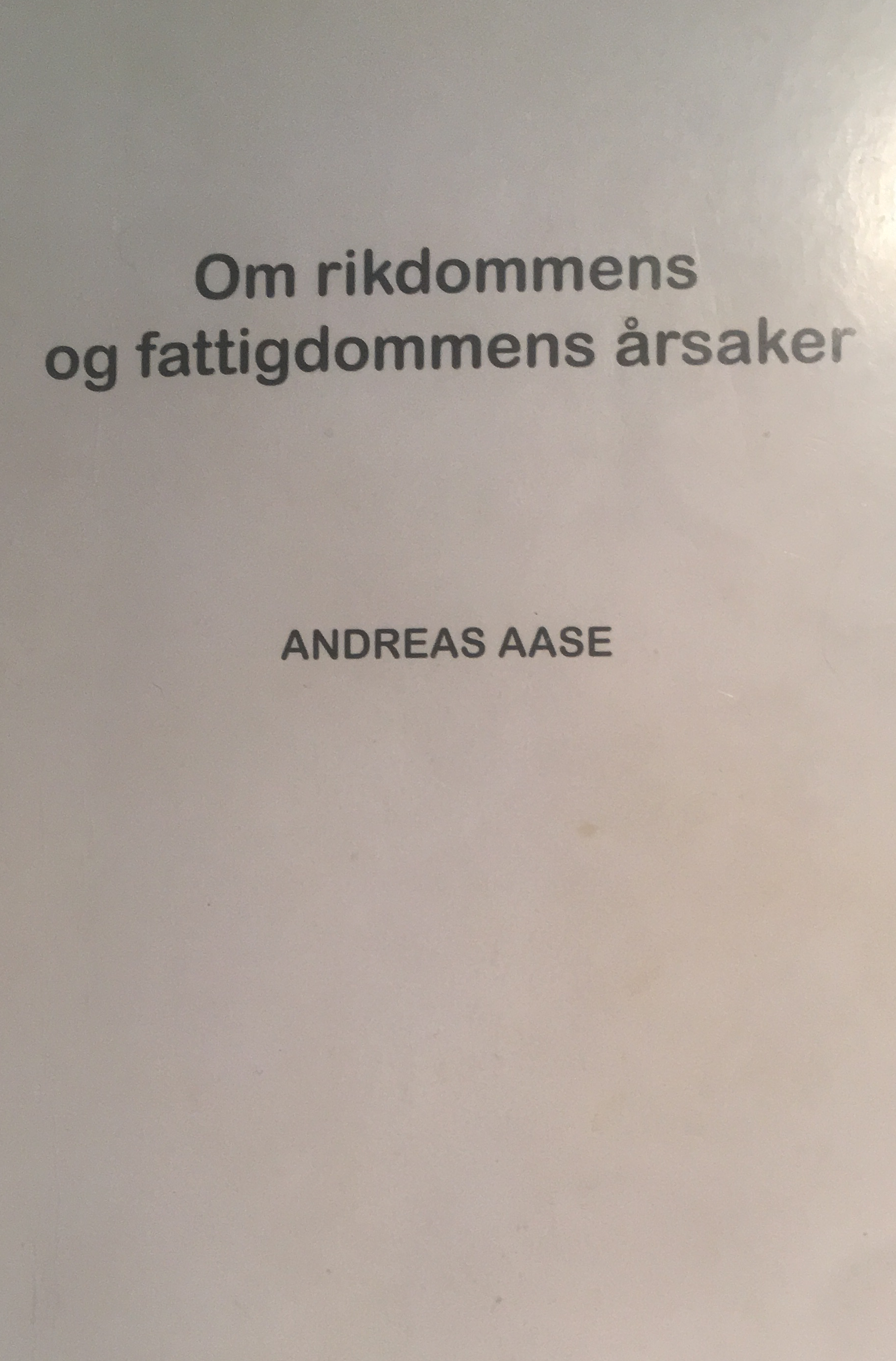 Om rikdommens og fattigdommens årsaker
