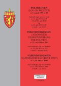 Politiloven ; Politiinstruksen : (alminnelig tjenesteinstruks for politiet) av 22. juni 1990 nr. 3963 : med endringer, sist ved forskrift av 19. juni 2015 nr. 673 (i kraft 1. oktober 2015) ; Våpeninstruksen : (våpeninstruks for politiet) av 2. juli 2015 nr. 1088 : med endringer, sist ved forskrift av 27. juni nr. 1088