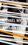 Michael White Narrativ teori