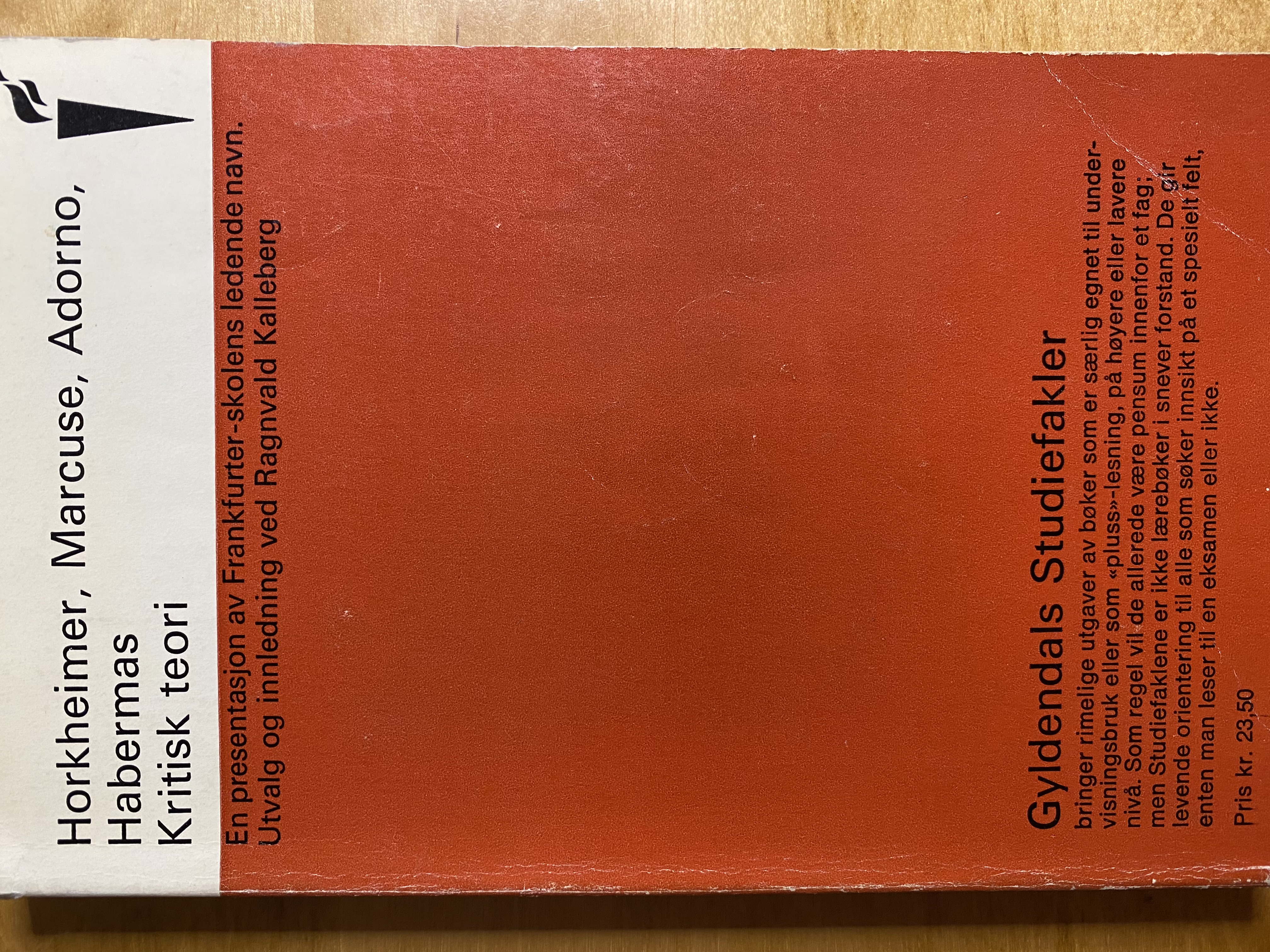 Kritisk teori. En antologi over Frankfurter-skolen i filosofi og sosiologi (Gyldendals studiefakler)