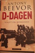 D-dagen. Slaget om Normandie