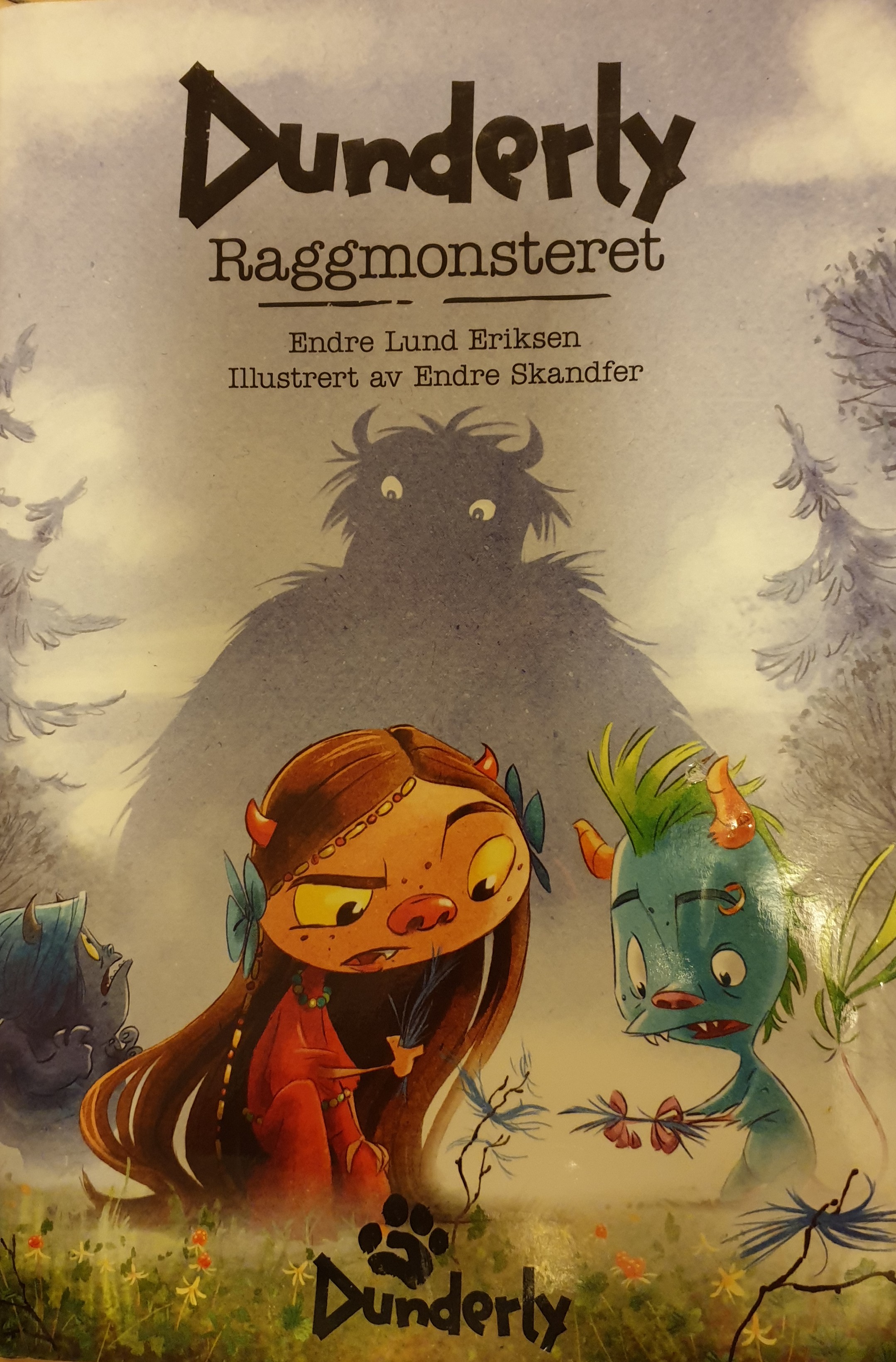 Dunderly. Raggmonsteret