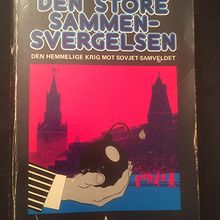Den store sammensvergelsen - Den hemmelige krig mot Sovjet-samveldet,