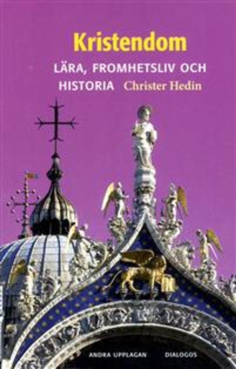 Kristendom: Lära, fromhetsliv och historia
