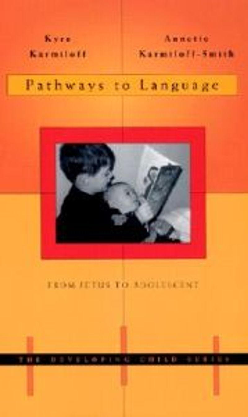 Pathways to Language. From fetus to adolescen…