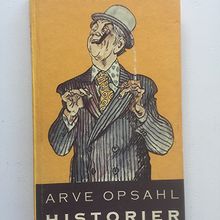 ARVE OPSAHL. Historier 1