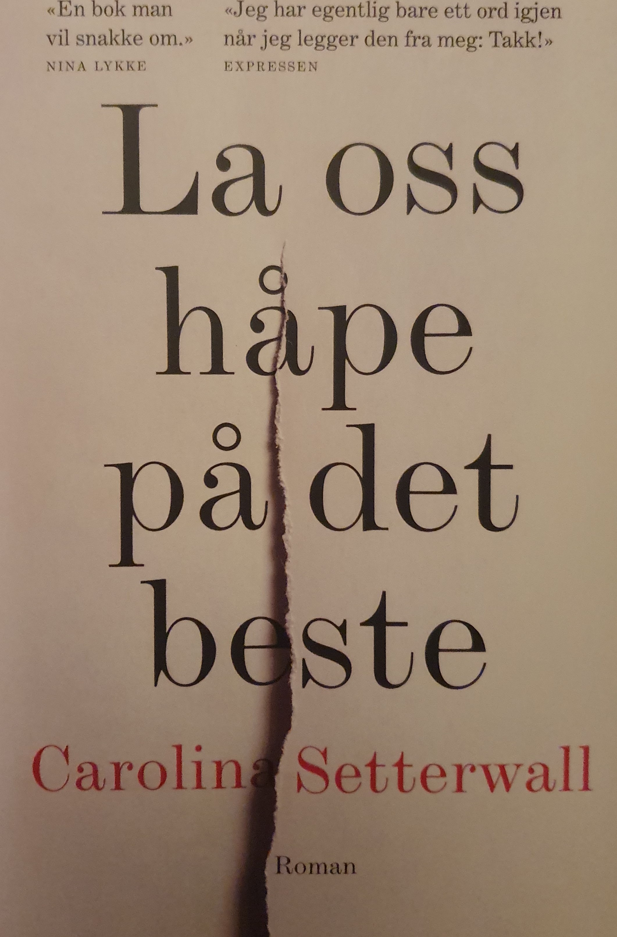 La oss håpe på det beste