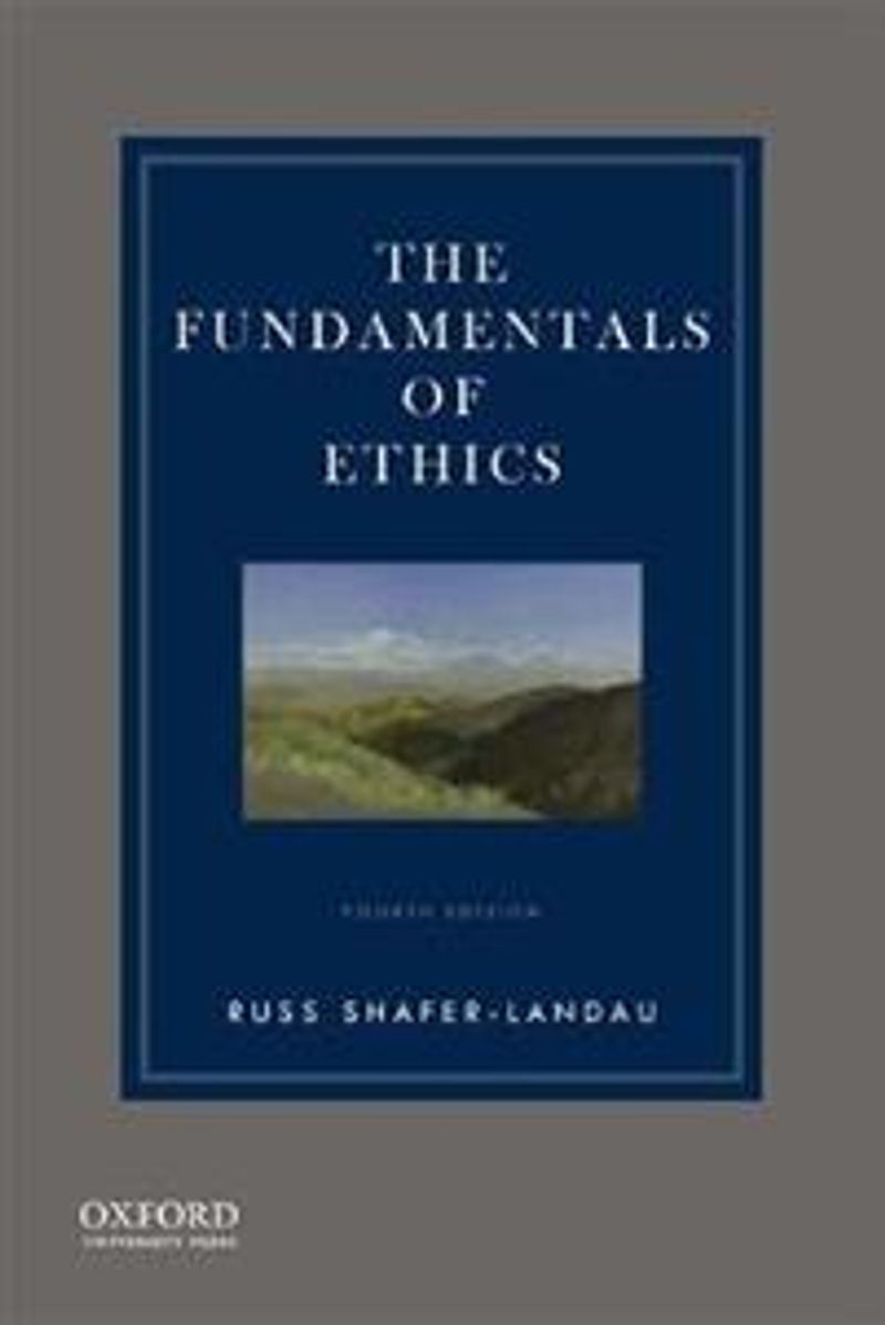 The fundamentals of ethics