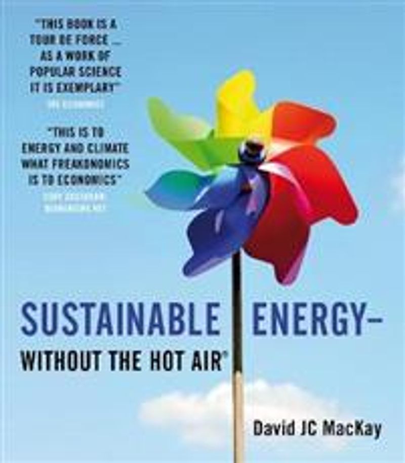 Sustainable energy - without the hot air