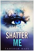 Shatter Me