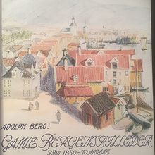 Gamle Bergensbilleder fra 1850 - 70-aarene