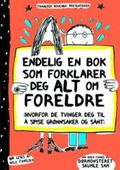 Endelig en bok som forklarer deg alt om foreldre