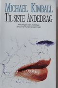 Til siste åndedrag 