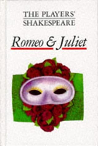 Romeo and Juliet (The Players' Shakespeare)