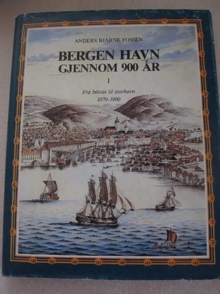 Bergen Havn gjennom 900 år, bind 1