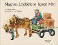 Magnus, Lindberg og hesten Mari