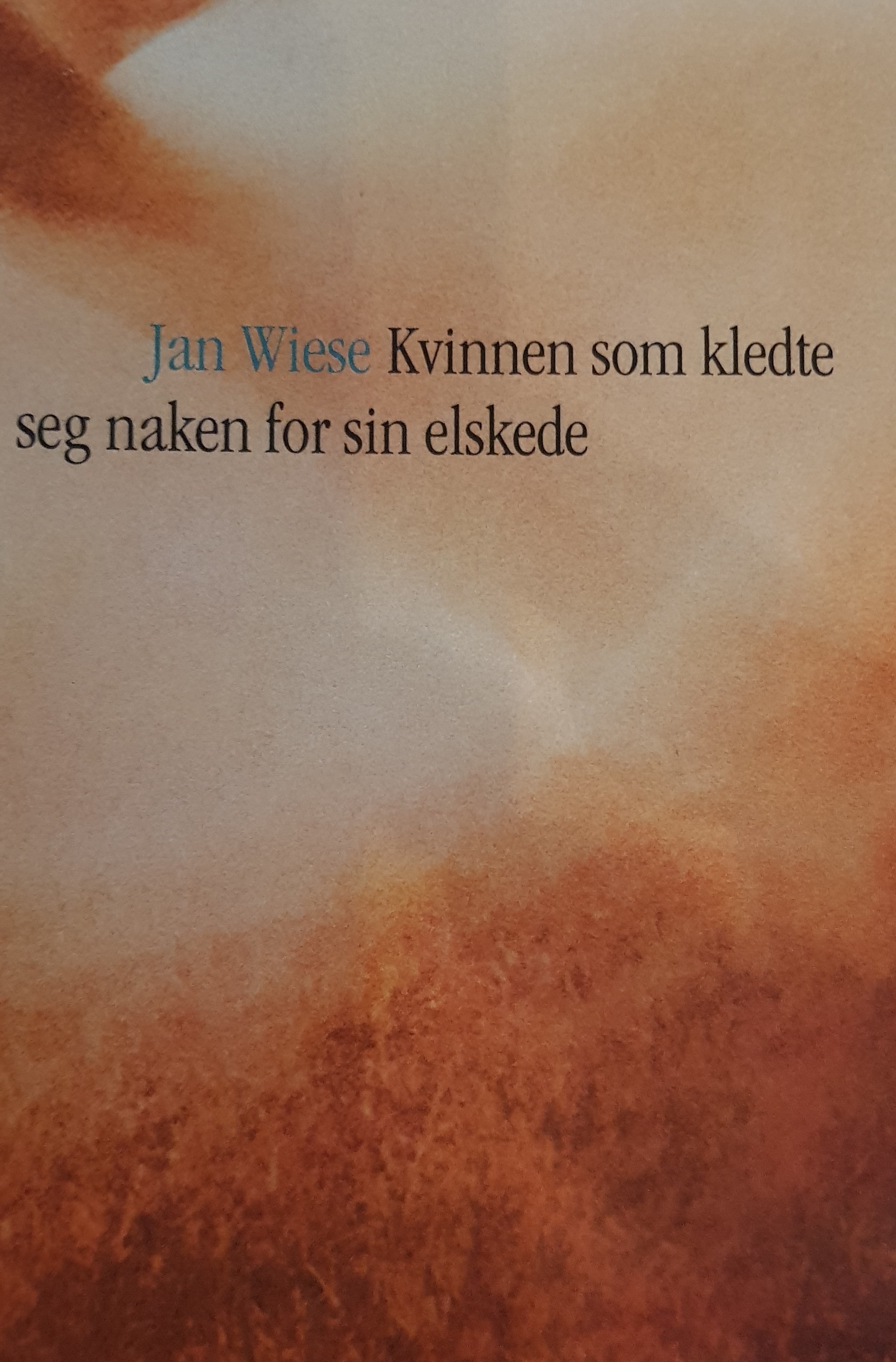 Kvinnen som kledde seg naken for sin elskede