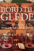 Bord til glede. Tilbords med Ferdinand Finne.