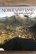 Norge vårt land: Tusen fjorder og tusen fjell