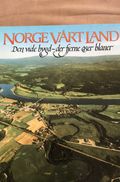 Norge vårt land: Den vide bygd - der fjerne å…