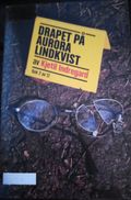 Drapet på Aurora Lindkvist bok 2