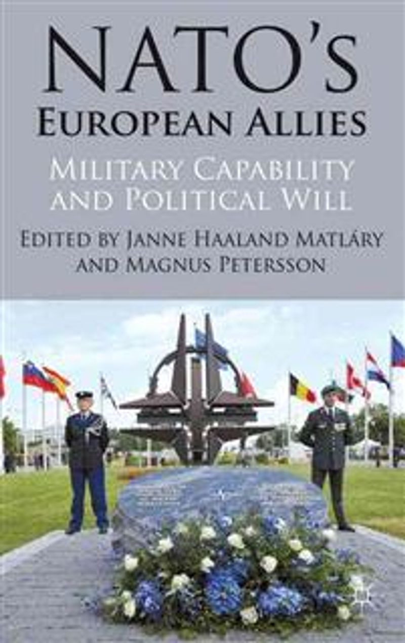 NATO's European Allies: Military Capability and Political Will