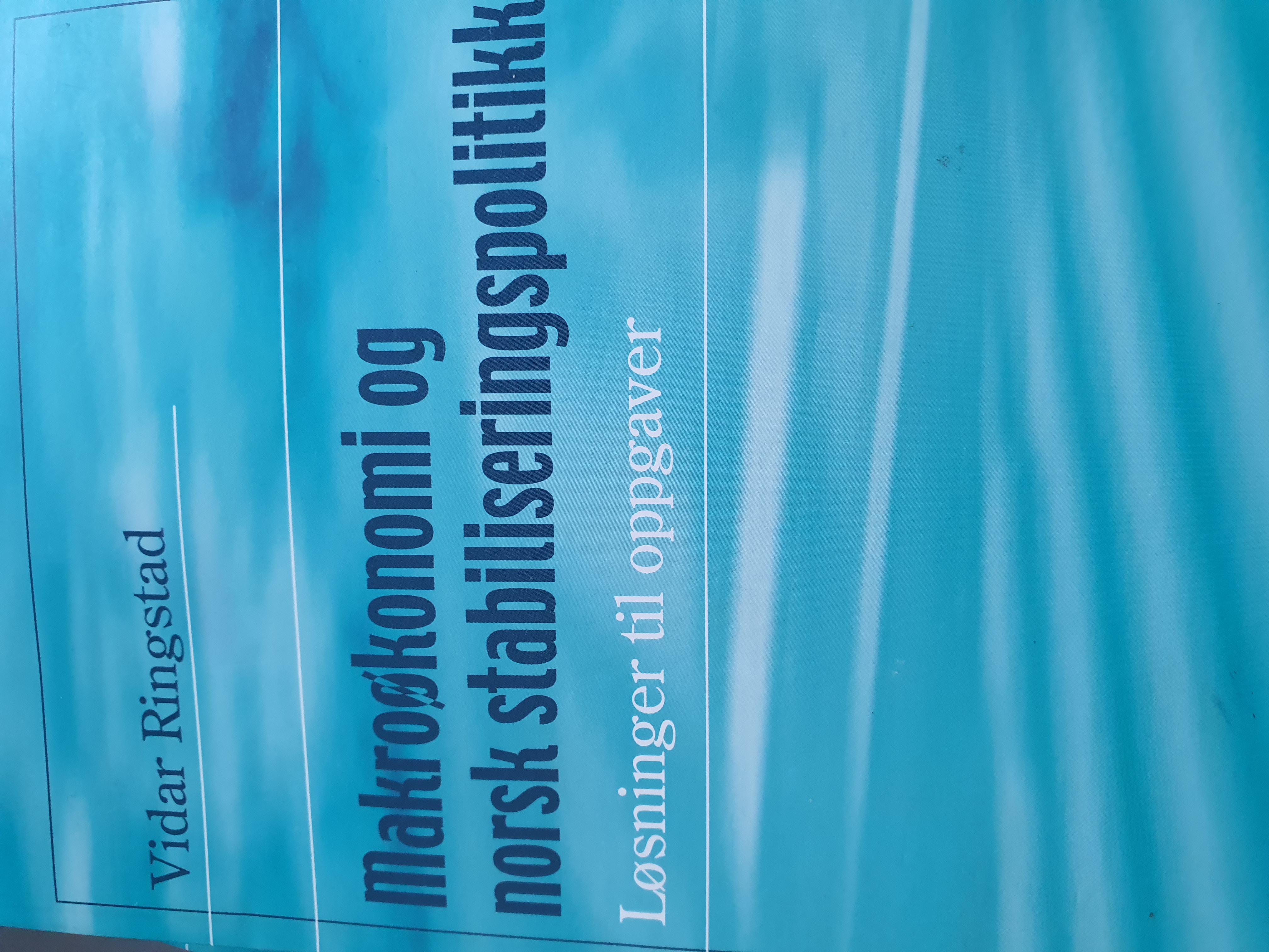 Makroøkonomi og norsk stabiliseringspolitikk- oppgavehefte