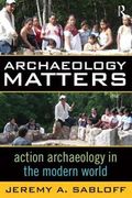 Archaeology matters