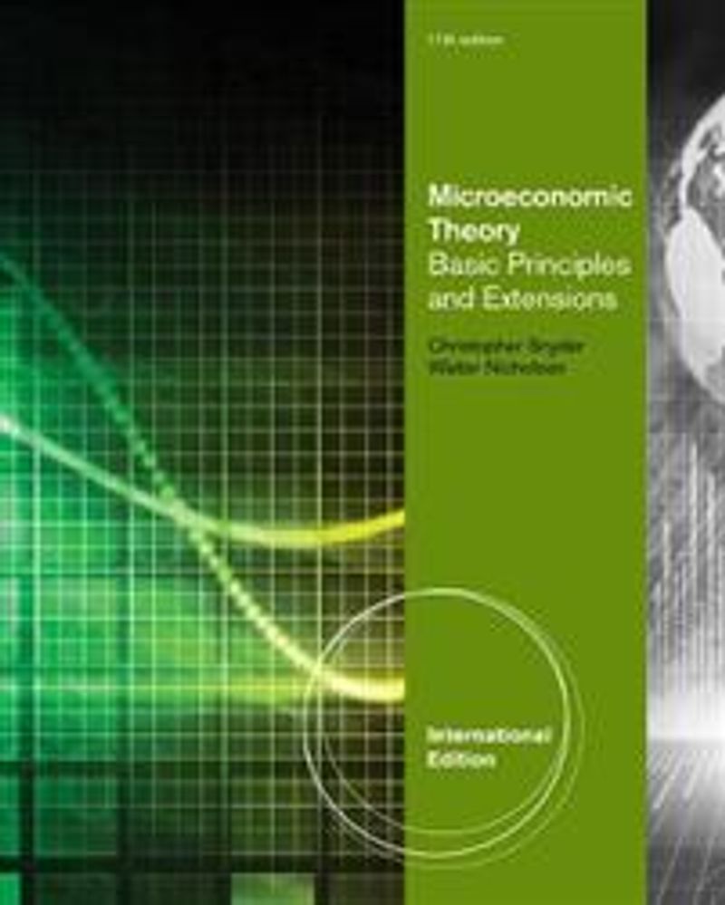Microeconomic Theory Basic Principles and Extensions
