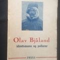 Olav Bjåland. Idrottsmann og polfarar.