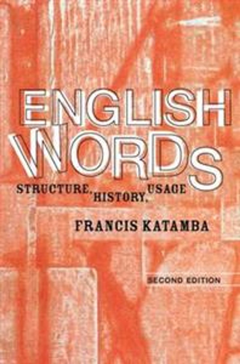 English words - structure, history, usage