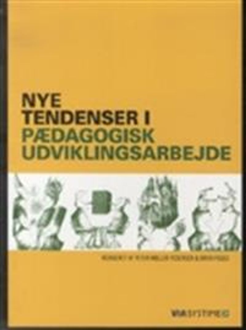 Nye tendenser i pædagogiak udviklingsarbejde