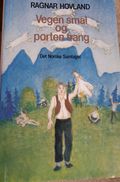 Vegen smal og porten trang